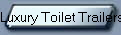 Luxury Toilet Trailers