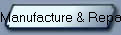 Manufacture & Repair