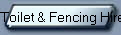 Toilet & Fencing Hire