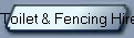 Toilet & Fencing Hire